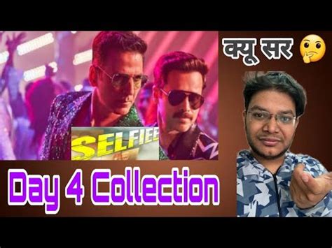 Selfiee Day 4 Collection Selfiee Day 4 Box Office Collection