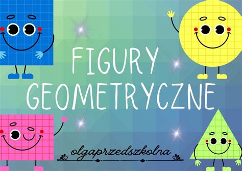 Figury Geometryczne Obrazki Karty Pracy • Złoty Nauczyciel