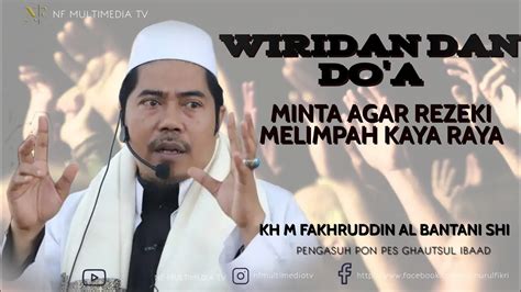 Doa Kaya Raya Kh M Fakhruddin Al Bantani Shi YouTube