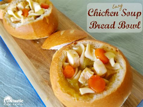 Easy Chicken Soup Bread Bowl Recipe - Funtastic Life