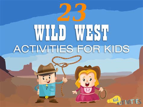 23 Fun Wild West Activities For Kids Western Themed Party Ideas