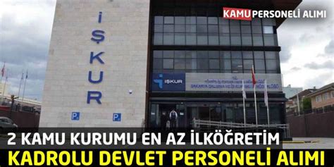 Kamu Kurumu Kadrolu Devlet Personel Al M Ba Lad En Az Lk Retim