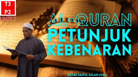 Al Quran Petunjuk Kebenaran L Pendidikan Islam L Tingkatan Kssm L