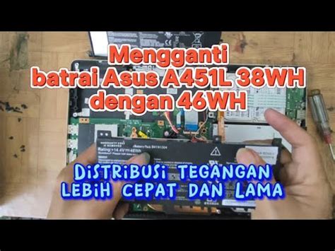 Cara Mengganti Battre Laptop Asus A451L Kode Batrai C21N1335 B41N1304