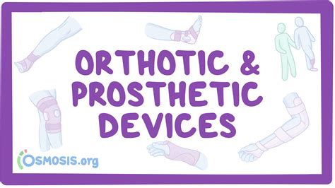 Orthotic And Prosthetic Devices Video Causes And Meaning Osmosis