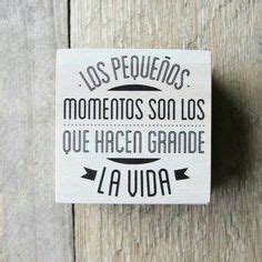 Frase Los Peque Os Detalles Son Los Que Hacen Grande La Vida Quotes