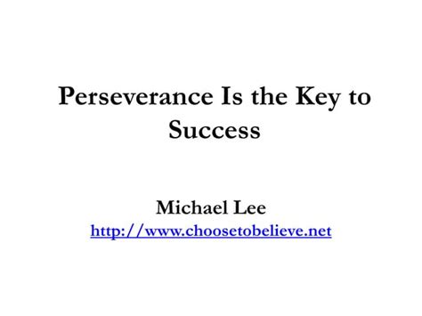 Perseverance Is the Key to Success | PPT 