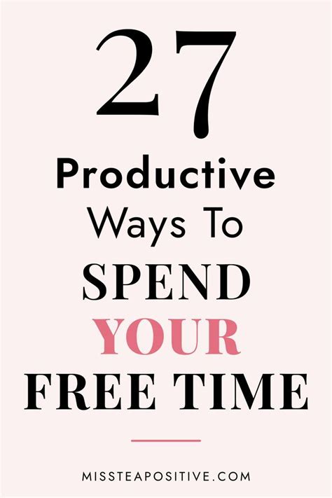 27 Productive Things To Do At Home In Free Time Miss Tea Positive In