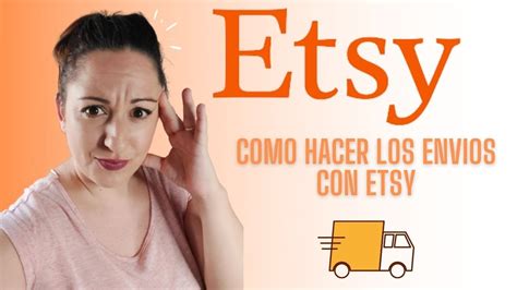 Como Hacer Los Envios Con Etsy Youtube