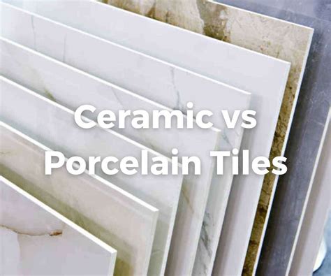 Porcelain Vs Ceramic The Pros And Cons Of Different Tile Types