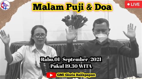 Ibadah Malam Puji Dan Doa Gmi Gloria Balikpapan Youtube