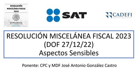 Resolucion Miscelanea Fiscal 2023 CADEFI Pptx