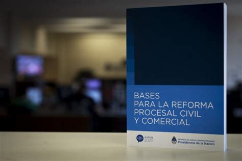 Encuentro Nacional Sobre La Reforma De La Justicia Civil Argentina Gob Ar