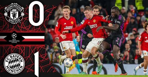 Resultados Man United Bayern Múnich 0 1 6ª Jornada De Uefa Liga De Campeones 20232024 1212