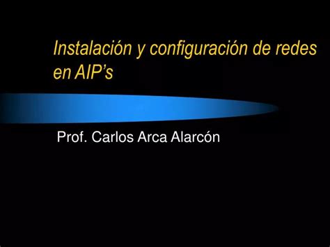 Ppt Instalaci N Y Configuraci N De Redes En Aips Powerpoint