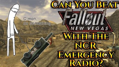 Can You Beat Fallout New Vegas With The Ncr Emergency Radio Youtube