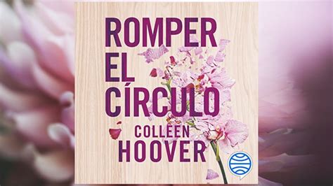 Romper el círculo Audiolibro Collen Hoover YouTube