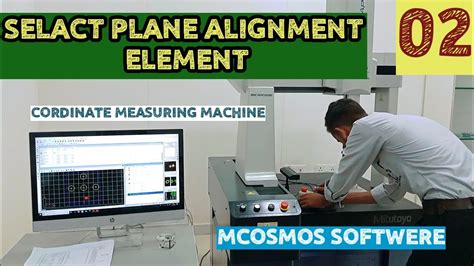 Cmm Plane Alignment Element In Mcosmos Software Cordinate