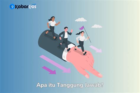 Pengertian Tanggung Jawab Dan Pentingnya Tanggung Jawab