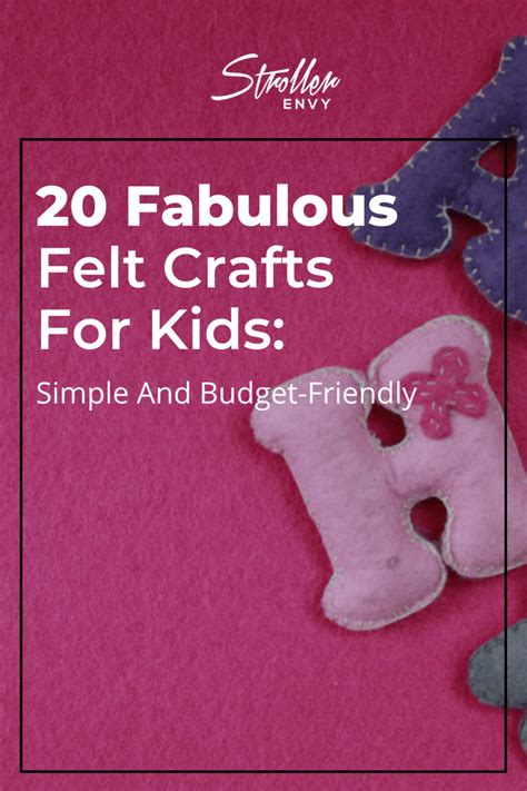 20 Fabulous Felt Crafts For Kids: Simple and Budget-Friendly