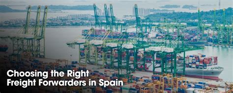 Guide Choosing The Right Freight Forwarders In Spain