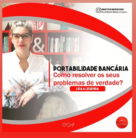 Portabilidade Bancária Saiba o que está fazendo