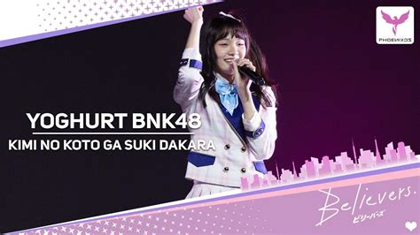 Yoghurtbnk Fancam Kimi No Koto Ga Suki Dakara Bnk Single