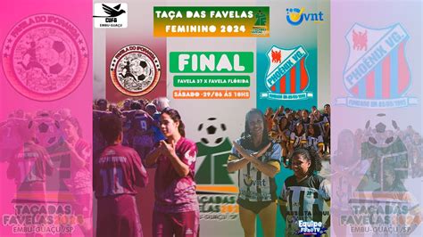 Final Ta A Das Favelas Feminino Embu Gua U Favela Vs Favela