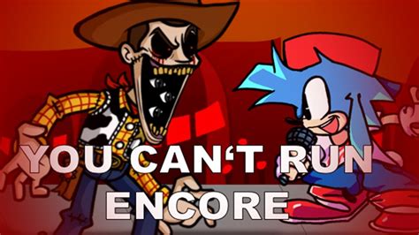 FNF You Can T Run Encore But Woody Exe Sings It Cover Vs Sonic Exe 2