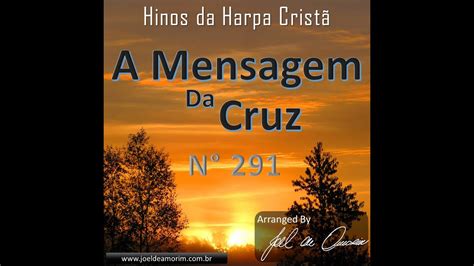 Arranjo do Hino 291 da Harpa Cristã A Mensagem da Cruz By Maestro