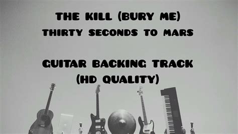 THE KILL BURY ME By Thirty Seconds To Mars HD Quality Guitar