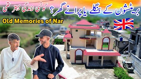 Old Memories Of Nar Azad Kashmir Visit Of Beautiful Villages Youtube