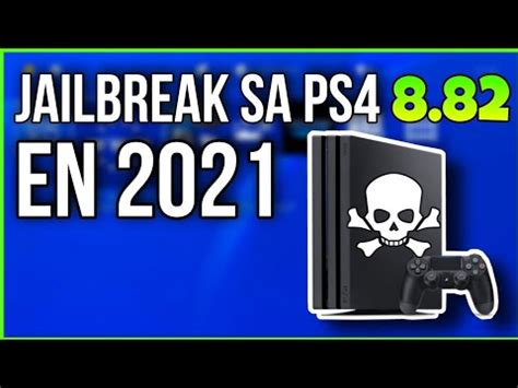 VOICI COMMENT JAILBREAK SA PS4 8 82 EN 2021 YouTube