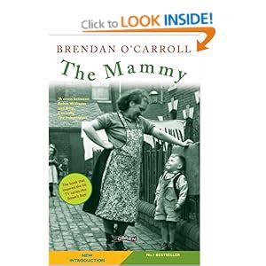 The Mammy: Amazon.co.uk: Brendan O'Carroll: 9781847173225: Books