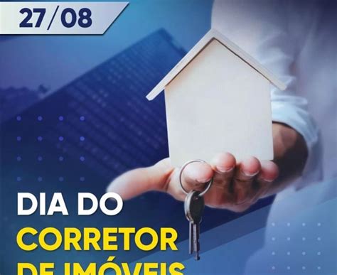 Dia Do Corretor De Im Veis A Import Ncia Desse Profissional Cotia