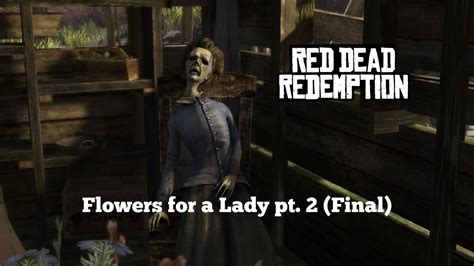 Red Dead Redemption Stranger Side Mission Flowers For A Lady Pt 2