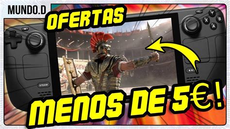 JUEGAZOS Por MENOS De 5 Para Steam Deck Ofertas Primavera Steam