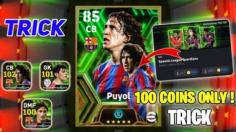 Trick To Get Epic Spanish League Guardians 102 Rated Puyol 101