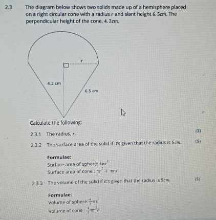 Solved The Diagram Below Shows Two Solids Made Up Of A Hemisphere