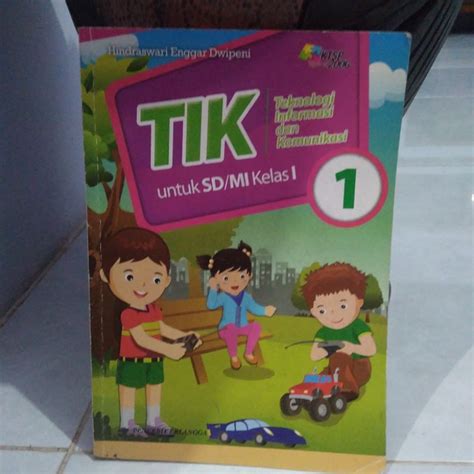 Jual Buku TIK Teknologi Informasi Dan Komunikasi Untuk Kelas 1 SD MI