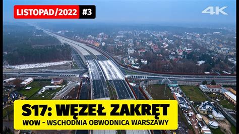 S17 Węzeł ZAKRĘT Listopad 2022 Przed otwarciem WOW wschodnia