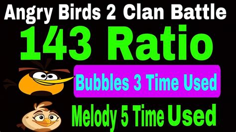 Angry Birds 2 Clan Battle Today 3 July 2024 Ratio 143 Melody Run