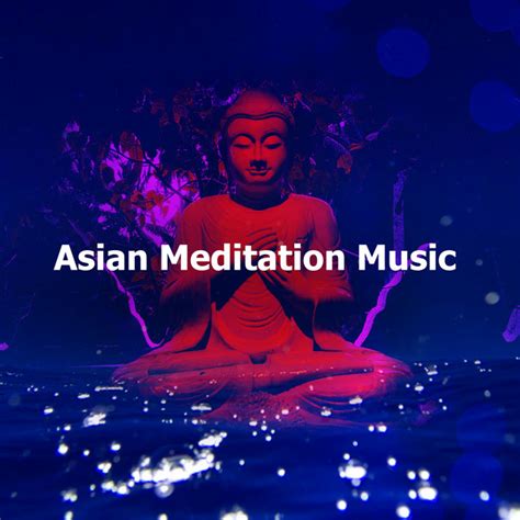 Asian Meditation Music Album By Asian Zen Spa Music Meditation Spotify