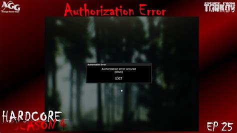 Authorization Error Hardcore S Ep Escape From Tarkov Youtube