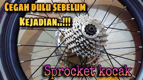 Cara Mengatasi Sprocket Goyang Sprocket Cassette Oblak Dan Kendor