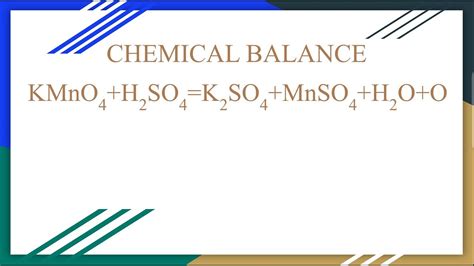 Chemical Balance Of Kmno4 H2so4 K2so4 Mnso4 H2o O Chemical Balance Youtube