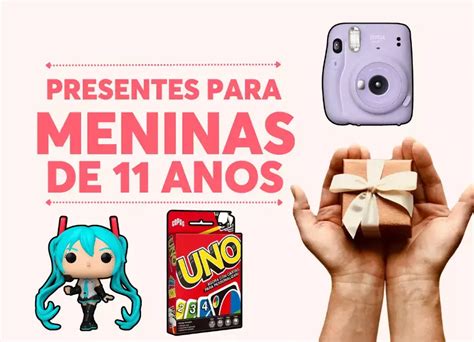 Presentes Para Meninas De 11 Anos 14 Ideias Surpreendentes