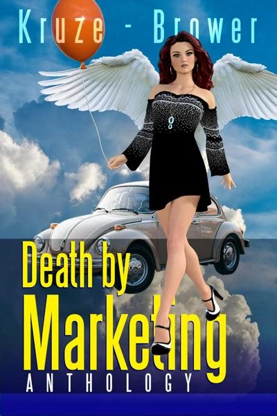 Smashwords Death By Marketing Anthology A Book By J R Kruze And C