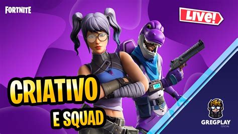 FORTNITE JOGANDO CRIATIVO E SQUAD YouTube