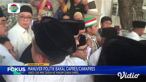 Manuver Politik Bakal Capres Ziarah Ke Makam Sunan Ampel Indosiar